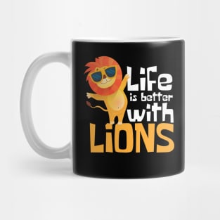 Life is Better With Lions Funny Mug